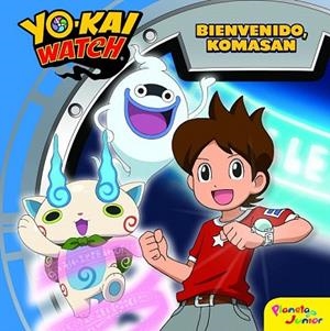 YO-KAI WATCH. BIENVENIDO, KOMASAN | 9788408167686 | YO-KAI WATCH | Llibreria Drac - Llibreria d'Olot | Comprar llibres en català i castellà online