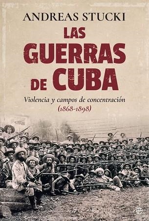 GUERRAS DE CUBA, LAS | 9788490608524 | STUCKI, ANDREAS | Llibreria Drac - Llibreria d'Olot | Comprar llibres en català i castellà online