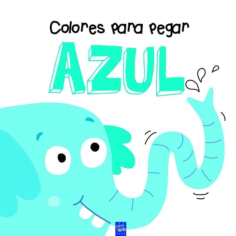 COLORES PARA PEGAR. AZUL | 9788408164333 | YOYO | Llibreria Drac - Librería de Olot | Comprar libros en catalán y castellano online