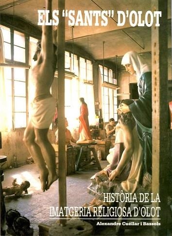 SANTS D'OLOT, ELS | 9788486239176 | CUELLAR I BASSOLS, ALEXANDRE | Llibreria Drac - Librería de Olot | Comprar libros en catalán y castellano online
