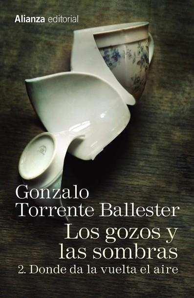 GOZOS Y LAS SOMBRAS 2, LOS. DONDE DA LA VUELTA EL AIRE | 9788491045762 | TORRENTE BALLESTER, GONZALO | Llibreria Drac - Librería de Olot | Comprar libros en catalán y castellano online