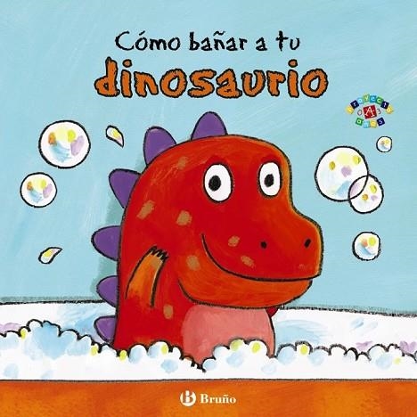 CÓMO BAÑAR A TU DINOSAURIO | 9788469605653 | CLARKE, JANE | Llibreria Drac - Librería de Olot | Comprar libros en catalán y castellano online