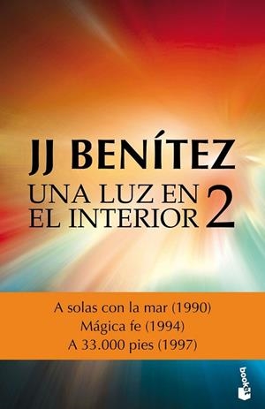 LUZ EN EL INTERIOR, UNA. VOLUMEN 2 | 9788408161660 | BENÍTEZ, J.J. | Llibreria Drac - Librería de Olot | Comprar libros en catalán y castellano online