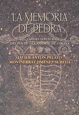 MEMORIA DE PEDRA, LA | 9788495187857 | PELAYO, JAVIER ANTON ; JIMENEZ SUREDA, MONTSERRAT | Llibreria Drac - Librería de Olot | Comprar libros en catalán y castellano online