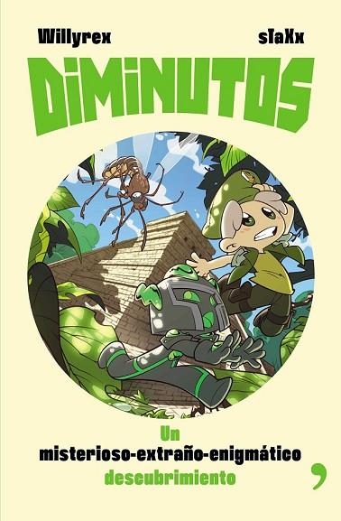 DIMINUTOS 2. UN MISTERIOSO-EXTRAÑO-ENIGMÁTICO DESCUBRIMIENTO | 9788499985817 | WILLYREX; STAXX | Llibreria Drac - Librería de Olot | Comprar libros en catalán y castellano online