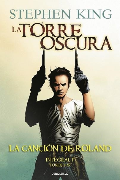 TORRE OSCURA, LA. LA CANCIÓN DE ROLAND (INTEGRAL 1 TOMOS 1-5) | 9788466336949 | KING, STEPHEN | Llibreria Drac - Librería de Olot | Comprar libros en catalán y castellano online
