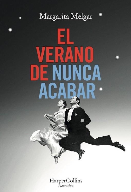 VERANO DE NUNCA ACABAR, EL | 9788491390398 | MELGAR, MARGARITA | Llibreria Drac - Llibreria d'Olot | Comprar llibres en català i castellà online