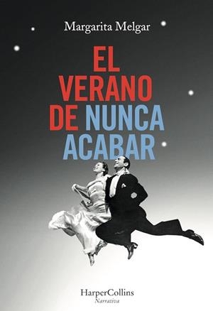 VERANO DE NUNCA ACABAR, EL | 9788491390398 | MELGAR, MARGARITA | Llibreria Drac - Llibreria d'Olot | Comprar llibres en català i castellà online