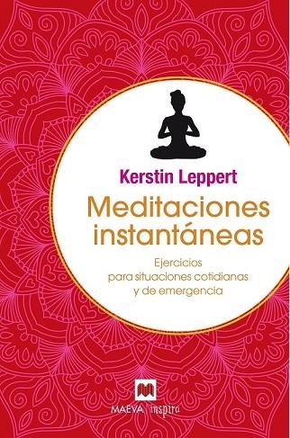 MEDITACIONES INSTANTÁNEAS | 9788416690398 | LEPPERT, KERSTIN | Llibreria Drac - Librería de Olot | Comprar libros en catalán y castellano online