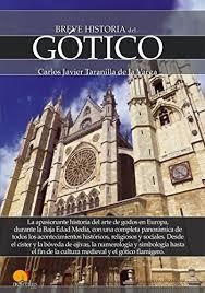 BREVE HISTORIA DEL GÓTICO | 9788499678351 | TARANILLA, CARLOS JAVIER | Llibreria Drac - Llibreria d'Olot | Comprar llibres en català i castellà online