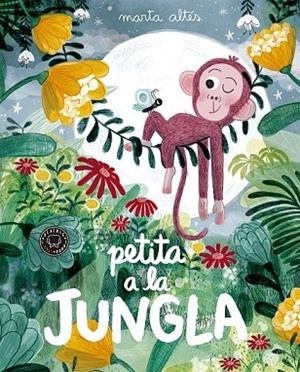 PETITA A LA JUNGLA | 9788416290871 | ALTÉS, MARTA | Llibreria Drac - Llibreria d'Olot | Comprar llibres en català i castellà online