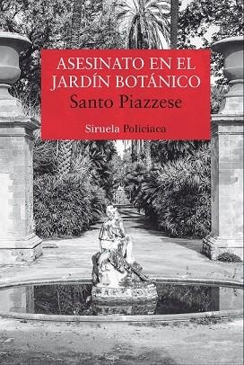 ASESINATO EN EL JARDÍN BOTÁNICO | 9788416964291 | PIAZZESE, SANTO | Llibreria Drac - Llibreria d'Olot | Comprar llibres en català i castellà online