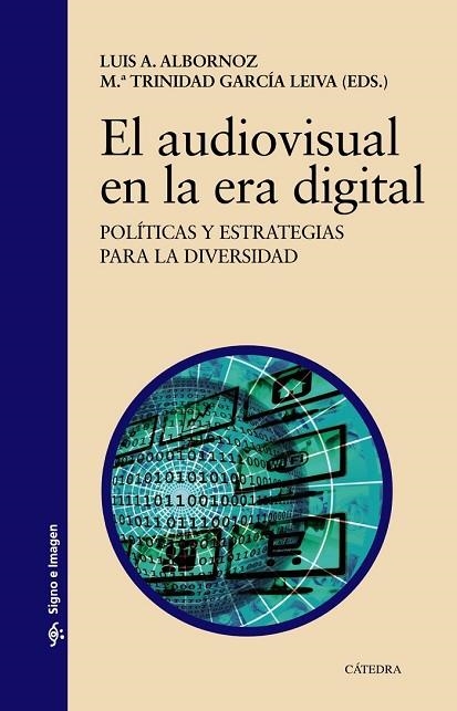 AUDIOVISUAL EN LA ERA DIGITAL, EL | 9788437636214 | ALBORNOZ, LUIS A.; GARCÍA, M.ª TRINIDAD | Llibreria Drac - Librería de Olot | Comprar libros en catalán y castellano online