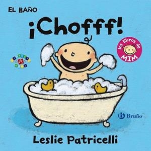 BAÑO, EL. ¡CHOFFF! | 9788469606377 | PATRICELLI, LESLIE | Llibreria Drac - Librería de Olot | Comprar libros en catalán y castellano online