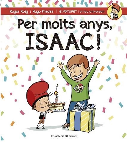 PER MOLTS ANYS, ISAAC | 9788490345863 | ROIG, ROGER | Llibreria Drac - Librería de Olot | Comprar libros en catalán y castellano online