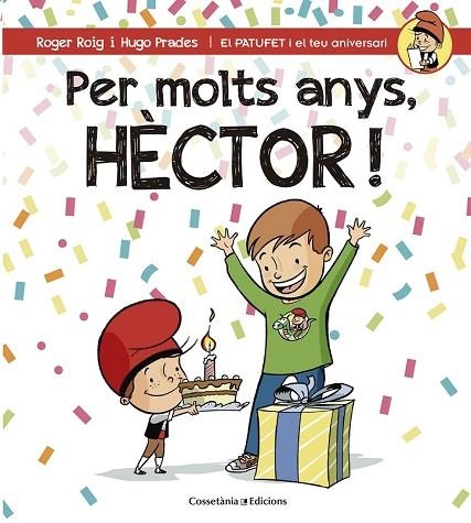 PER MOLTS ANYS, HÈCTOR | 9788490345870 | ROIG, ROGER | Llibreria Drac - Librería de Olot | Comprar libros en catalán y castellano online