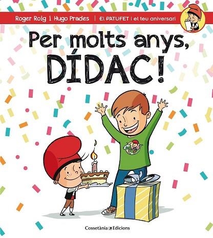 PER MOLTS ANYS, DÍDAC | 9788490345832 | ROIG, ROGER | Llibreria Drac - Librería de Olot | Comprar libros en catalán y castellano online