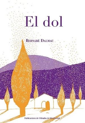 DOL, EL | 9788498838787 | DALMAU, BERNABÉ | Llibreria Drac - Librería de Olot | Comprar libros en catalán y castellano online