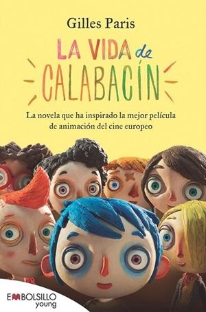 VIDA DE CALABACÍN, LA | 9788415140436 | PARIS, GILLES | Llibreria Drac - Librería de Olot | Comprar libros en catalán y castellano online