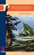 FRANKENSTEIN O EL MODERNO PROMETEO | 9788497407885 | SHELLEY, MARY W. | Llibreria Drac - Librería de Olot | Comprar libros en catalán y castellano online