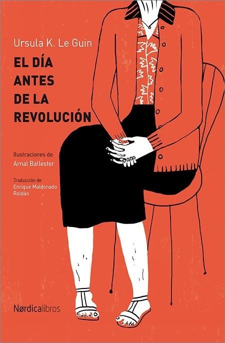 DÍA ANTES DE LA REVOLUCIÓN, EL | 9788416830329 | LE GUIN, URSULA. K | Llibreria Drac - Librería de Olot | Comprar libros en catalán y castellano online