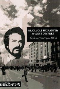 ORIOL SOLE SUGRANYES. 40 ANYS DESPRÉS | 9788416553600 | SOLE, ORIOL | Llibreria Drac - Llibreria d'Olot | Comprar llibres en català i castellà online