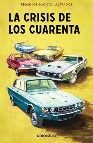 CRISIS DE LOS CUARENTA, LA (PEQUEÑOS CLÁSICOS ILUSTRADOS) | 9788466337601 | HAZELEY, JASON; MORRIS, JOEL | Llibreria Drac - Llibreria d'Olot | Comprar llibres en català i castellà online
