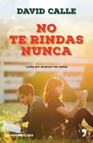 NO TE RINDAS NUNCA | 9788499986043 | CALLE, DAVID | Llibreria Drac - Librería de Olot | Comprar libros en catalán y castellano online