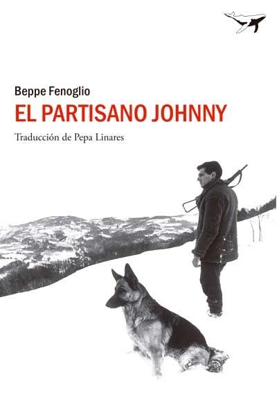 PARTISANO JOHNNY, EL | 9788494062728 | FENOGLIO, BEPPE | Llibreria Drac - Librería de Olot | Comprar libros en catalán y castellano online
