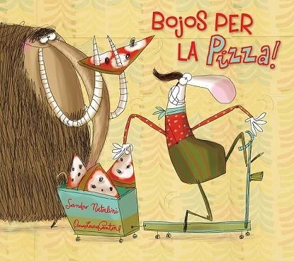 BOJOS PER LA PIZZA! | 9788491450269 | NATALINI, SANDRO | Llibreria Drac - Llibreria d'Olot | Comprar llibres en català i castellà online