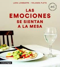 EMOCIONES SE SIENTAN A LA MESA, LAS | 9788416605644 | LOMBARTE, LARA; FLETA, YOLANDA | Llibreria Drac - Librería de Olot | Comprar libros en catalán y castellano online