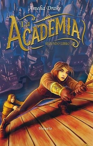 ACADEMIA. SEGUNDO LIBRO, LA | 9788416964376 | DRAKE, AMELIA | Llibreria Drac - Llibreria d'Olot | Comprar llibres en català i castellà online