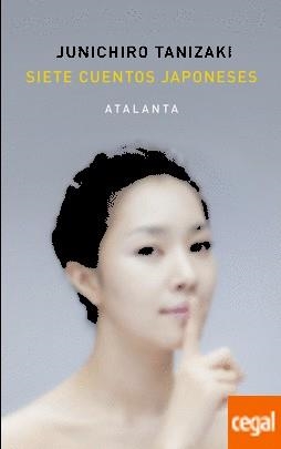 SIETE CUENTOS JAPONESES | 9788494613623 | TANIZAKI, JUNICHIRO | Llibreria Drac - Llibreria d'Olot | Comprar llibres en català i castellà online