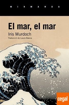 MAR EL MAR, EL | 9788416987023 | MURDOCH, IRIS | Llibreria Drac - Librería de Olot | Comprar libros en catalán y castellano online