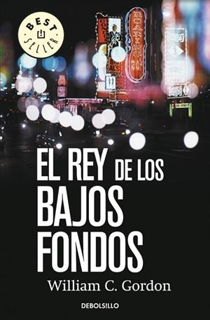 REY DE LOS BAJOS FONDOS, EL | 9788490322611 | GORDON, WILLIAM C | Llibreria Drac - Llibreria d'Olot | Comprar llibres en català i castellà online