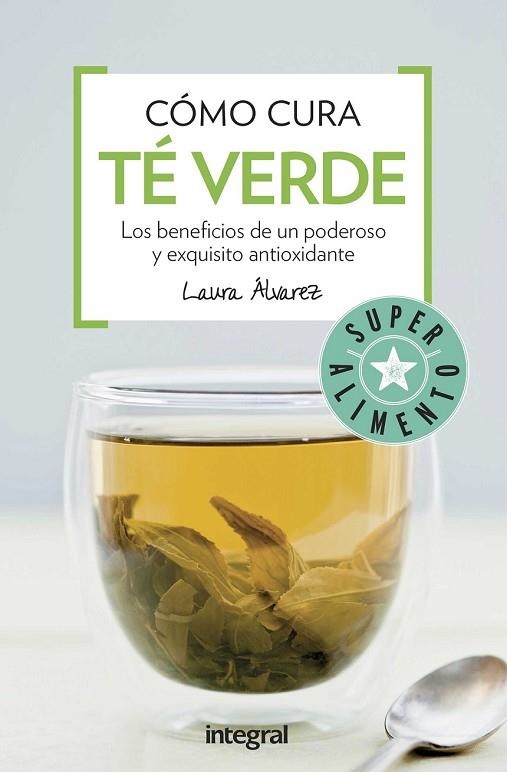 COMO CURA EL TE VERDE | 9788491180678 | ALVAREZ , LAURA | Llibreria Drac - Librería de Olot | Comprar libros en catalán y castellano online