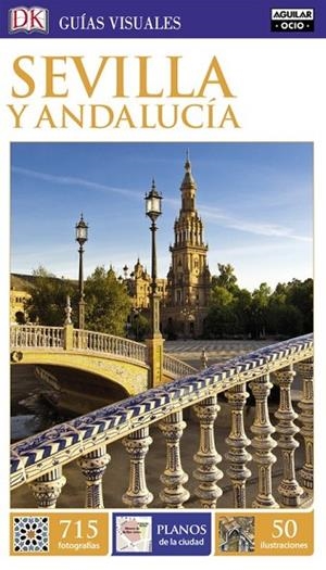SEVILLA Y ANDALUCÍA 2017 (GUÍAS VISUALES) | 9788403516465 | AA.DD. | Llibreria Drac - Librería de Olot | Comprar libros en catalán y castellano online