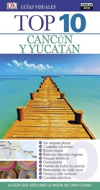 CANCÚN Y YUCATÁN 2016 (GUÍAS TOP 10) | 9788403512627 | AA.DD. | Llibreria Drac - Librería de Olot | Comprar libros en catalán y castellano online
