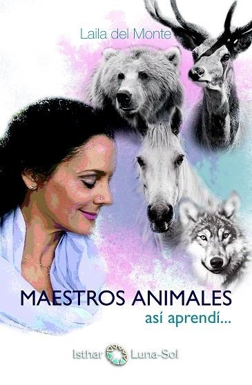 MAESTROS ANIMALES | 9788494525940 | DEL MONTE, LAILA | Llibreria Drac - Librería de Olot | Comprar libros en catalán y castellano online