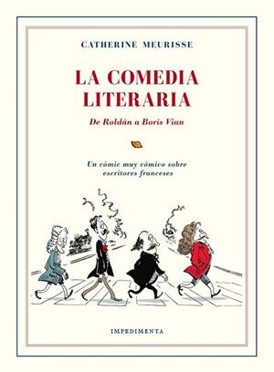 COMEDIA LITERARIA, LA | 9788416542383 | MEURISSE, CATHERINE | Llibreria Drac - Llibreria d'Olot | Comprar llibres en català i castellà online