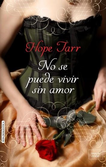 NO SE PUEDE VIVIR SIN AMOR | 9788416550272 | TARR, HOPE | Llibreria Drac - Llibreria d'Olot | Comprar llibres en català i castellà online