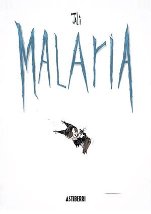 MALARIA | 9788416251520 | JALI | Llibreria Drac - Librería de Olot | Comprar libros en catalán y castellano online