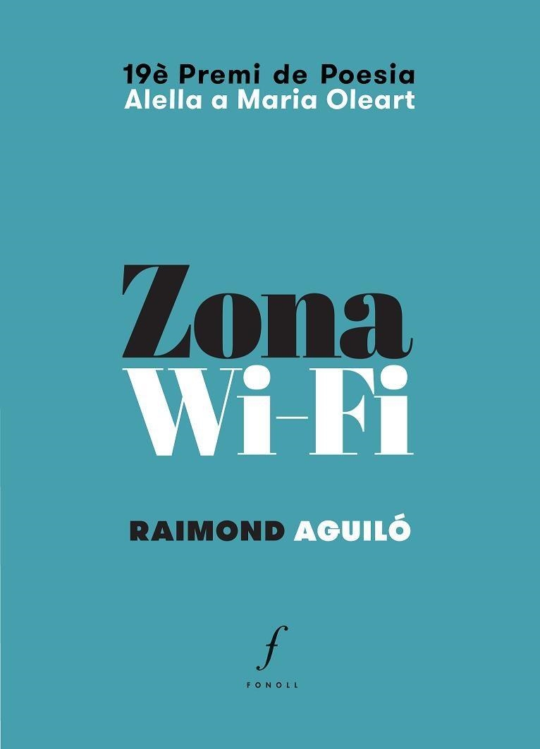 ZONA WI-FI | 9788494375477 | AGUILÓ, RAIMOND | Llibreria Drac - Librería de Olot | Comprar libros en catalán y castellano online