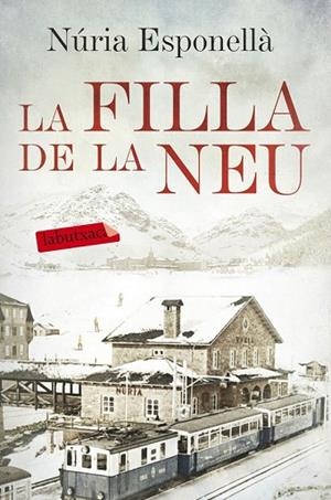 FILLA DE LA NEU, LA | 9788416600731 | ESPONELLÀ, NÚRIA | Llibreria Drac - Librería de Olot | Comprar libros en catalán y castellano online