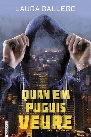 QUAN EM PUGUIS VEURE | 9788416716258 | GALLEGO, LAURA | Llibreria Drac - Llibreria d'Olot | Comprar llibres en català i castellà online