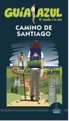 CAMINO DE SANTIAGO 2016 (GUIA AZUL) | 9788416408795 | GARCÍA, JESÚS; GONZÁLEZ, IGNACIO | Llibreria Drac - Librería de Olot | Comprar libros en catalán y castellano online