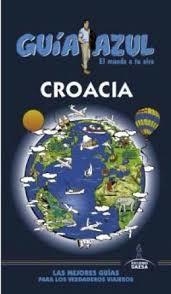CROACIA 2016 (GUIA AZUL) | 9788416408863 | INGELMO, ÁNGEL; YUSTE, ENRIQUE | Llibreria Drac - Librería de Olot | Comprar libros en catalán y castellano online