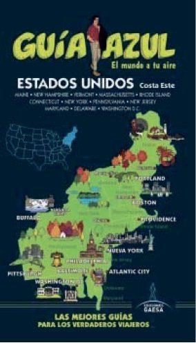 ESTADOS UNIDOS COSTA ESTE 2016 (GUIA AZUL) | 9788416408825 | MONREAL, MANUEL; CORONA, CLEMENTE | Llibreria Drac - Librería de Olot | Comprar libros en catalán y castellano online