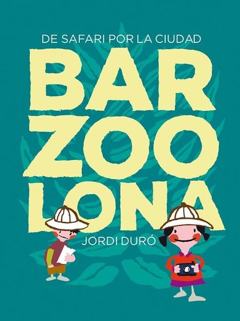 BARZOOLONA (CAST) | 9788424659783 | DURÓ, JORDI | Llibreria Drac - Librería de Olot | Comprar libros en catalán y castellano online