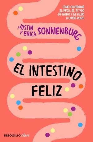 INTESTINO FELIZ, EL | 9788466337823 | SONNENBURG, JUSTIN; SONNENBURG, ERICA | Llibreria Drac - Llibreria d'Olot | Comprar llibres en català i castellà online